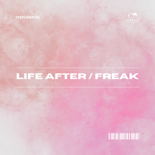 Deeplomatik - Life After-Freak [260]